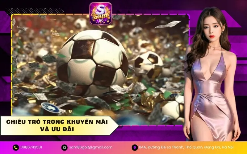 Chiêu trò trong khuyến mãi và ưu đãi