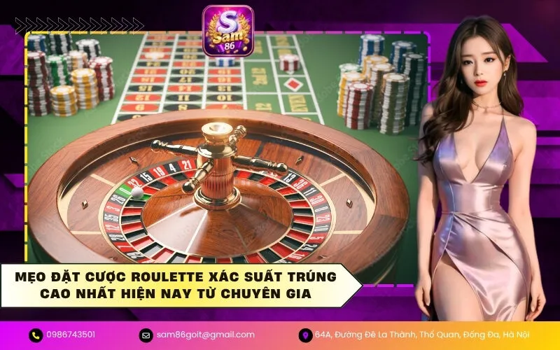 Mẹo Đặt Cược Roulette Xác Suất Trúng Cao Nhất Hiện Nay Từ Chuyên Gia