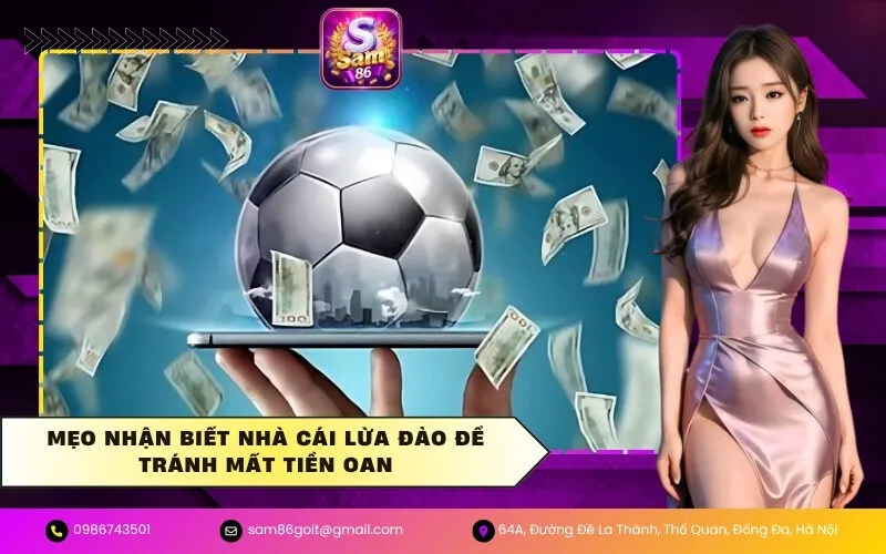 Mẹo Nhận Biết Nhà Cái Lừa Đảo Để Tránh Mất Tiền Oan