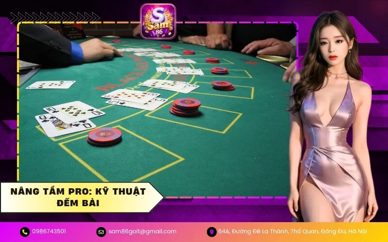 Nâng Tầm Pro: Kỹ Thuật Đếm Bài