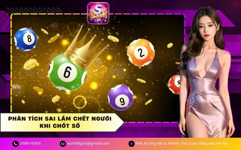 Phân tích sai lầm chết người khi chốt số