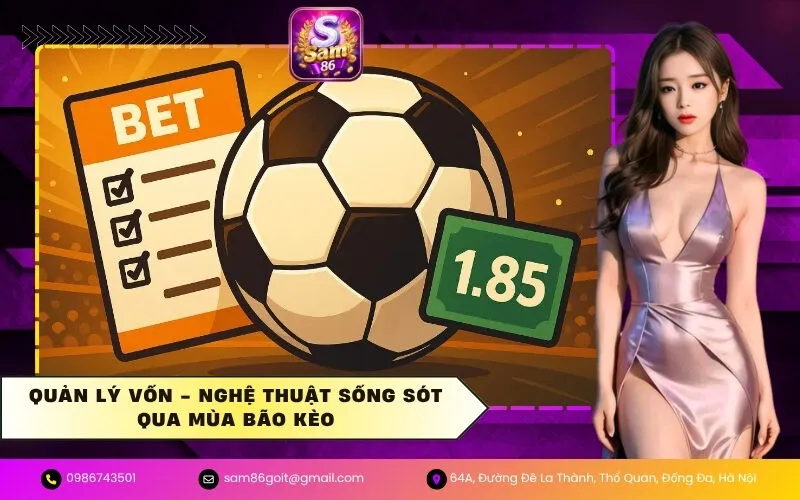 Quản Lý Vốn - Nghệ Thuật Sống Sót Qua Mùa Bão Kèo