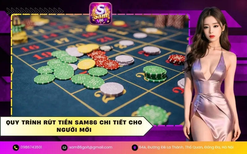 Quy trình rút tiền Sam86 chi tiết cho người mới