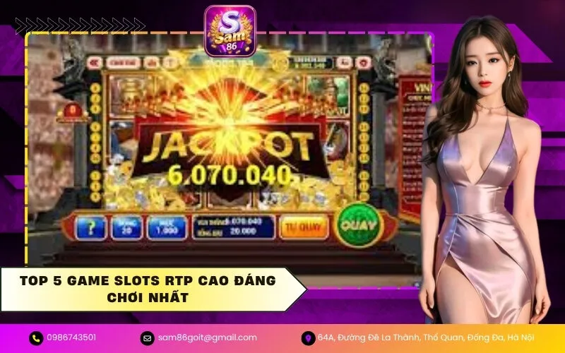 Top 5 Game Slots RTP Cao Đáng Chơi Nhất