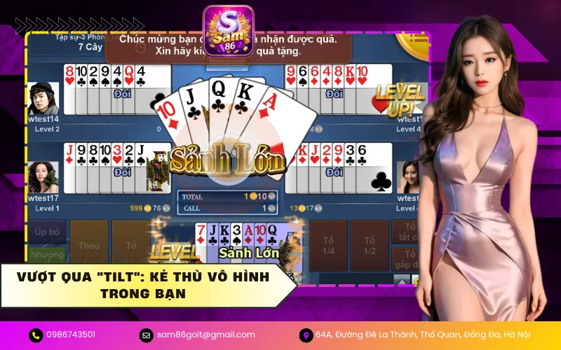 Vượt Qua "Tilt": Kẻ Thù Vô Hình Trong Bạn