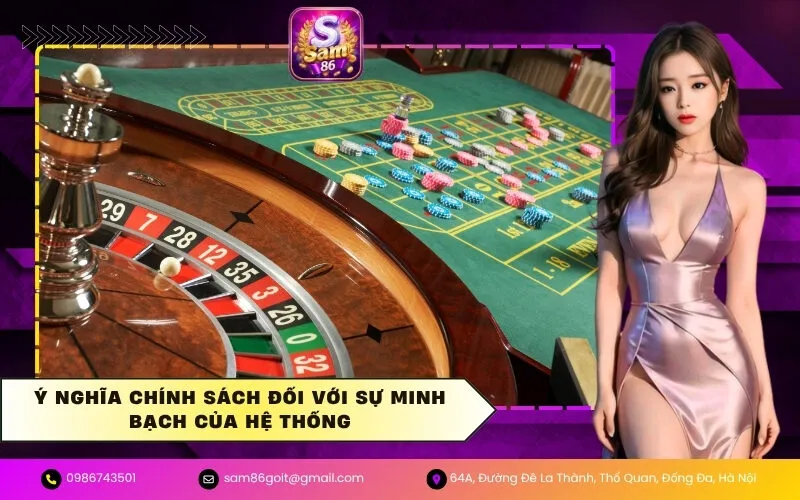 Ý nghĩa chính sách đối với sự minh bạch của hệ thống